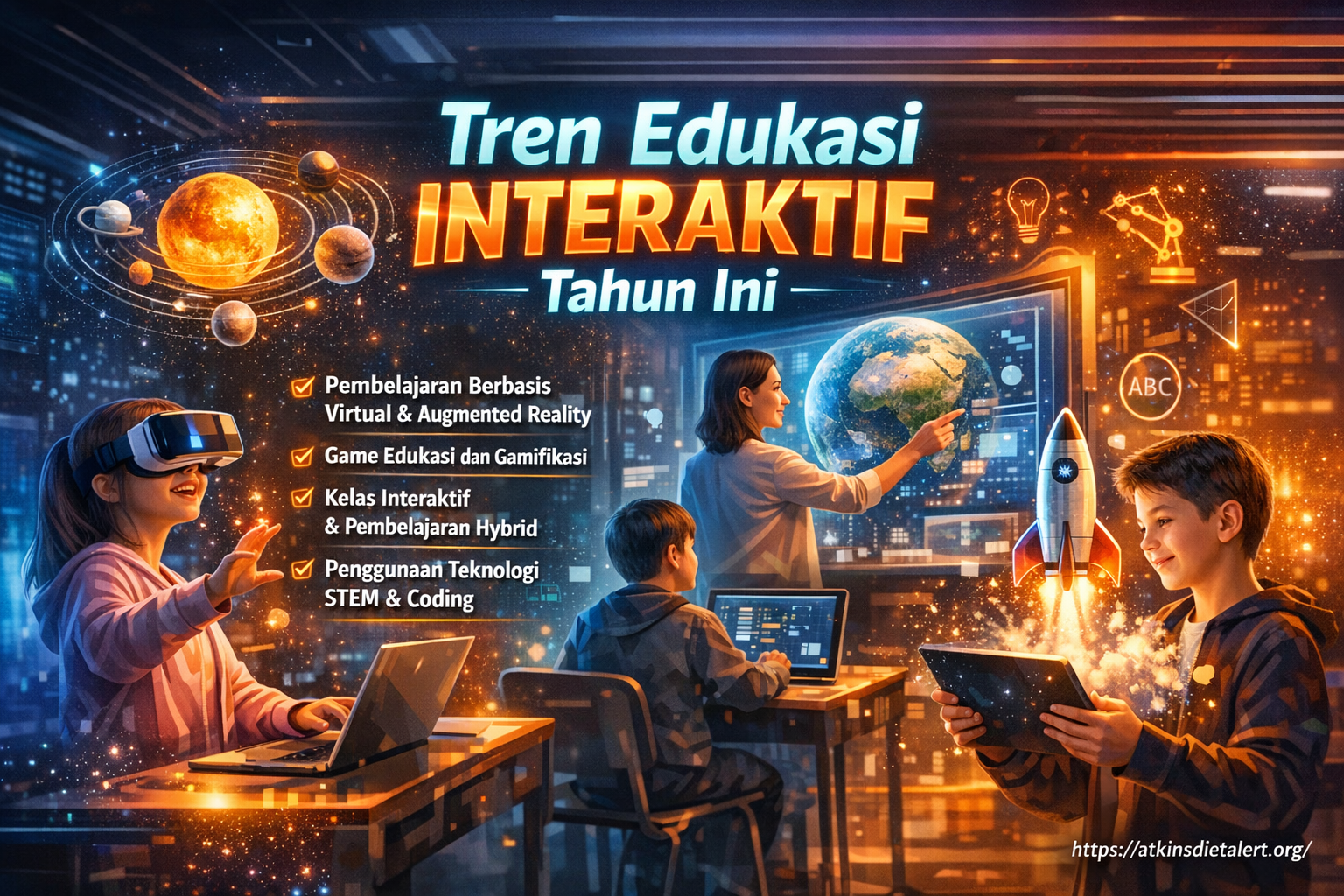 Tren Edukasi Interaktif Tahun Ini